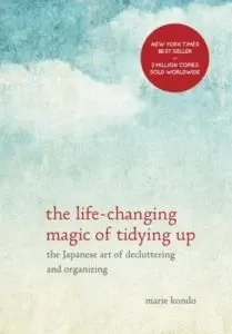 Book cover of The Life Changing Magic of Tidying Up by Marie Kondo