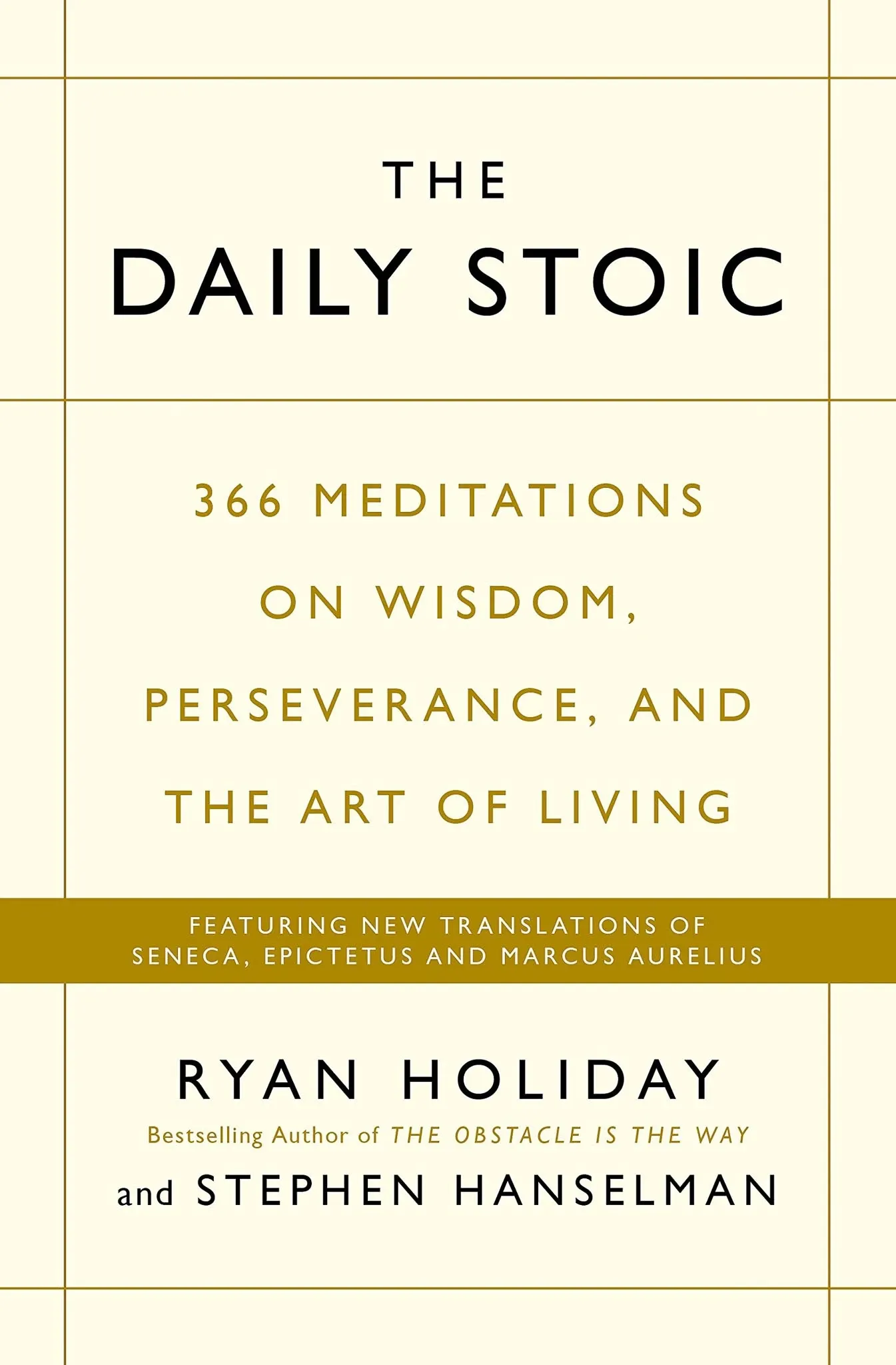 Book cover of The Daily Stoic by Ryan Holiday